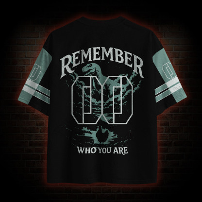 Remember Who You are Mesh Jersey
