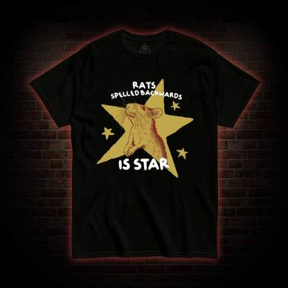 Rats Spelled Backwards is Star T-shirt