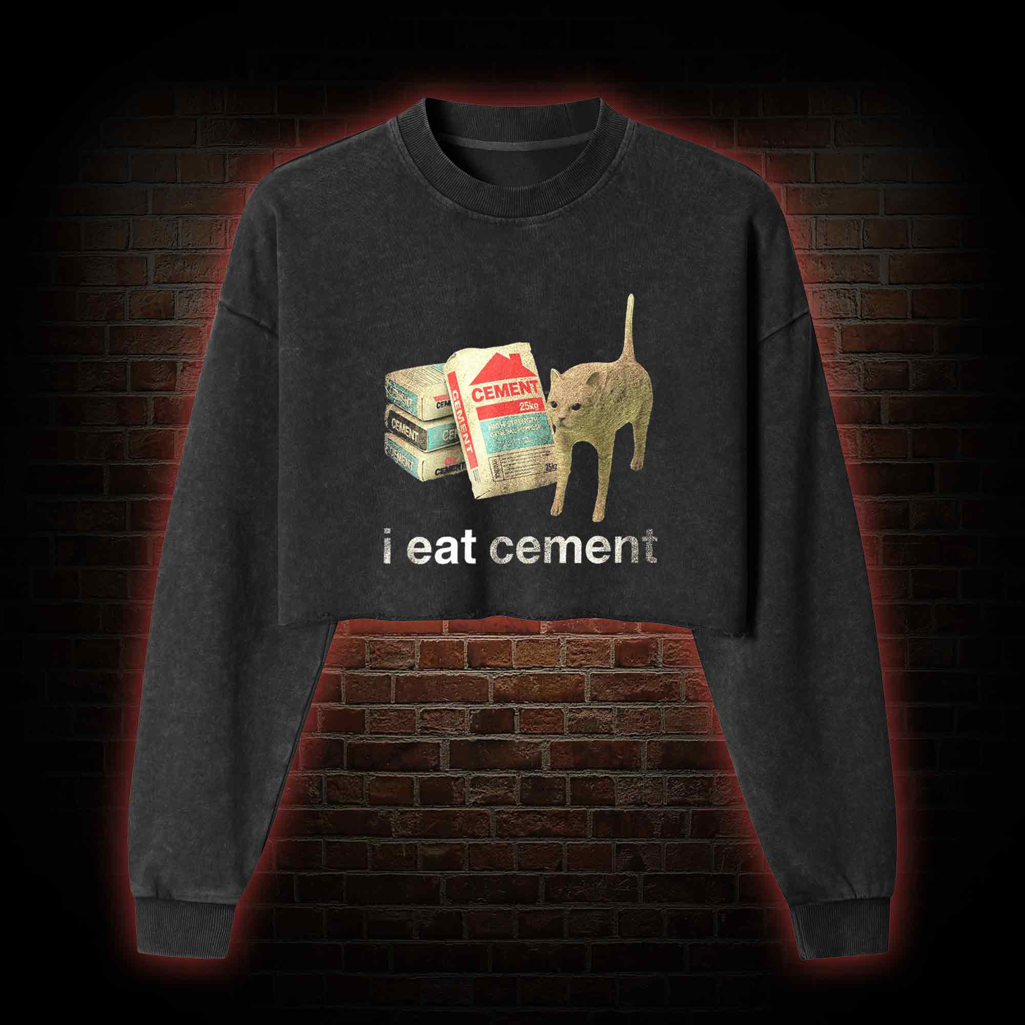 I Eat Cement Washed Cropped Sweatshirts