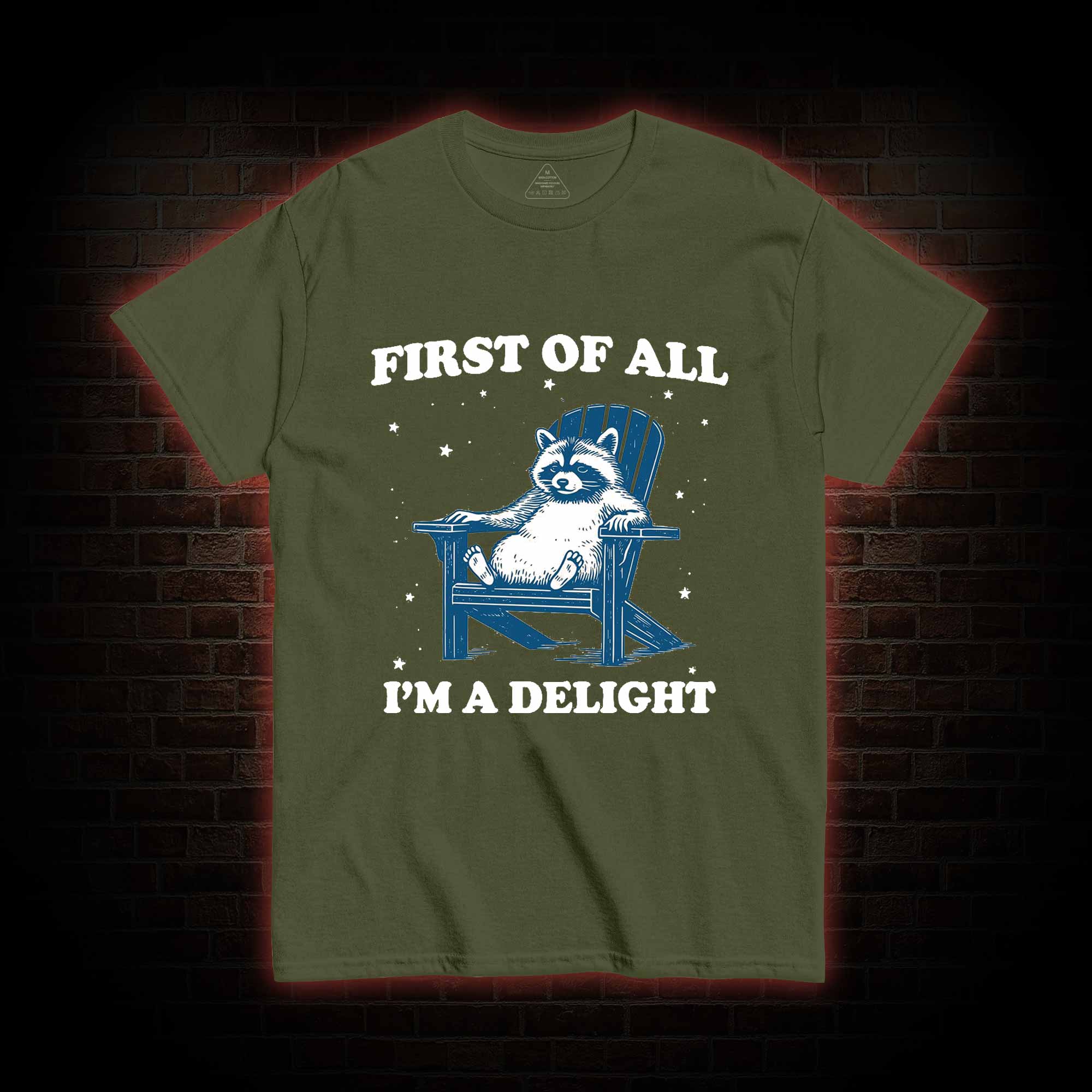 First of All I'm a Delight T-shirt