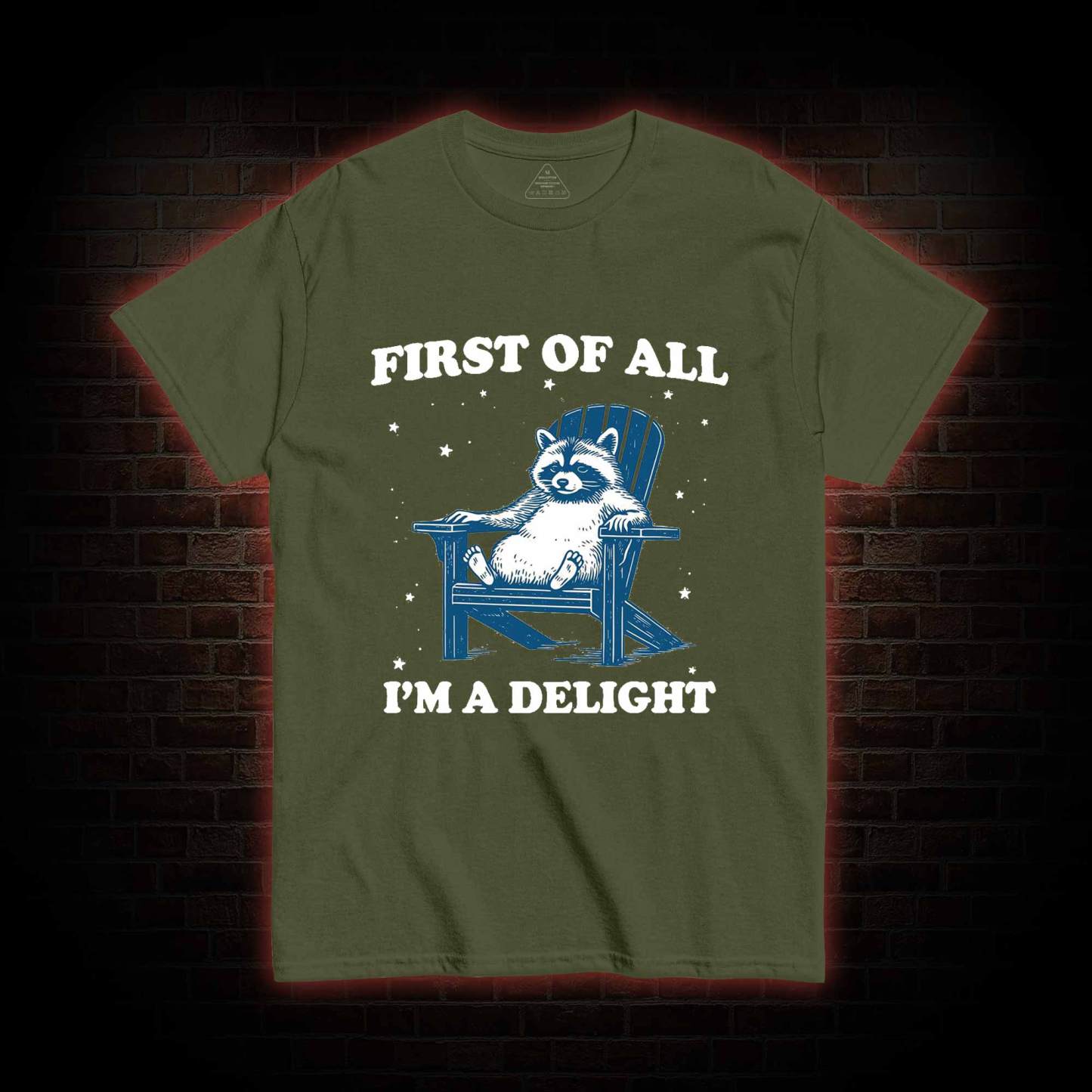 First of All I'm a Delight T-shirt