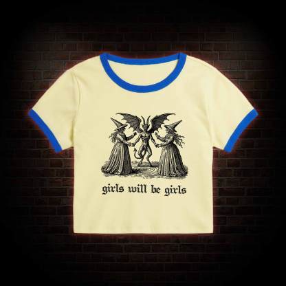 Girls Will Be Girls Baby Tee