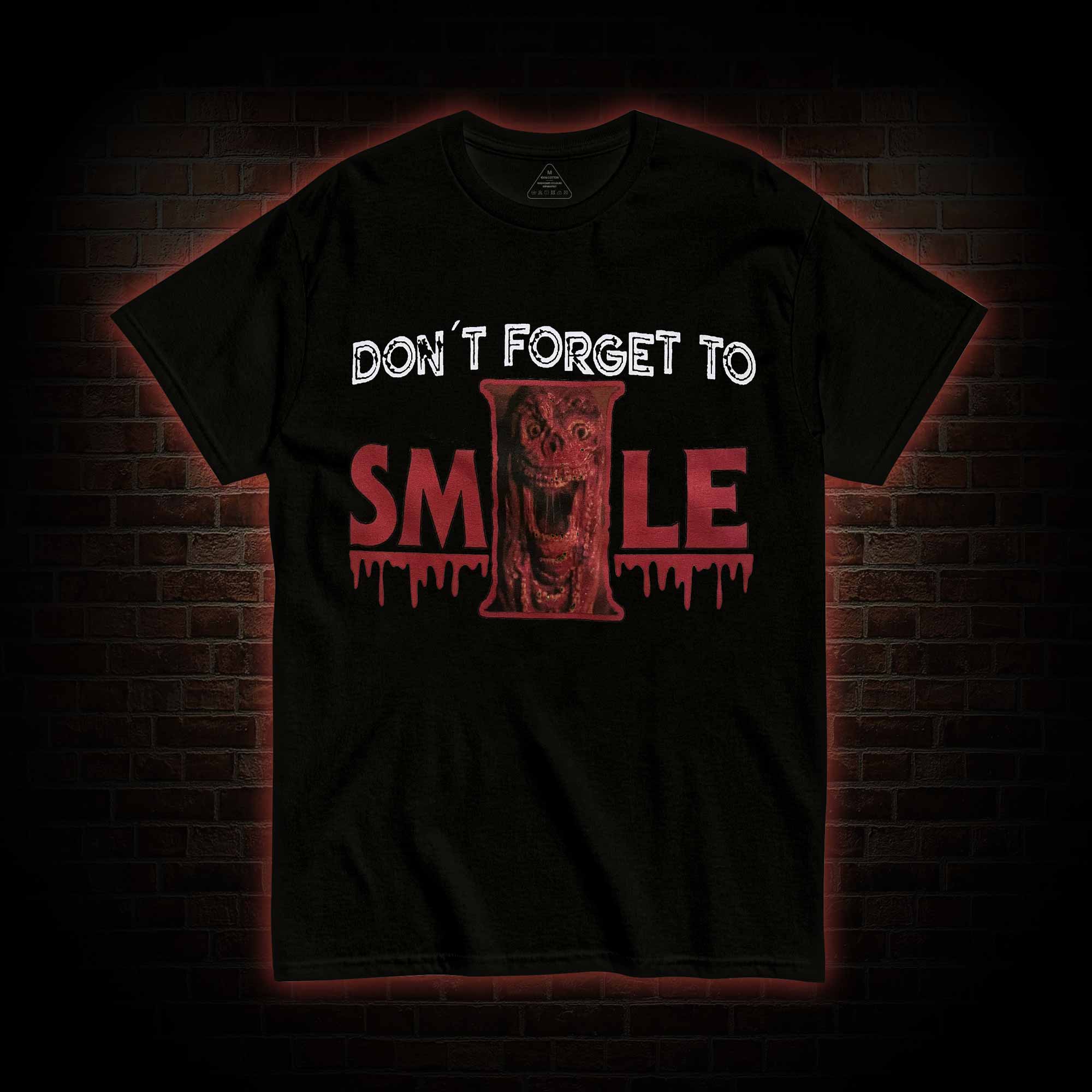Don't Forget to Smile T-shirt