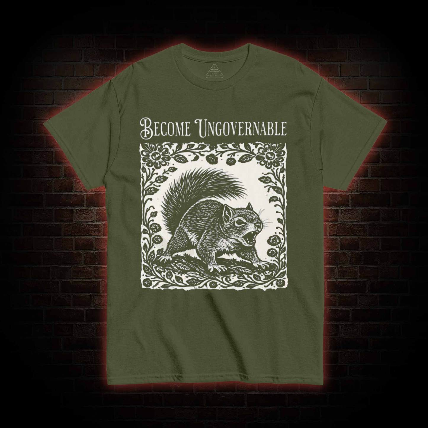 Become Ungovernable Squirrel T-shirt