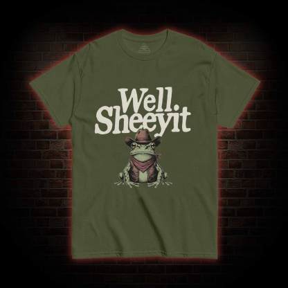 Well Sheeyit T-shirt