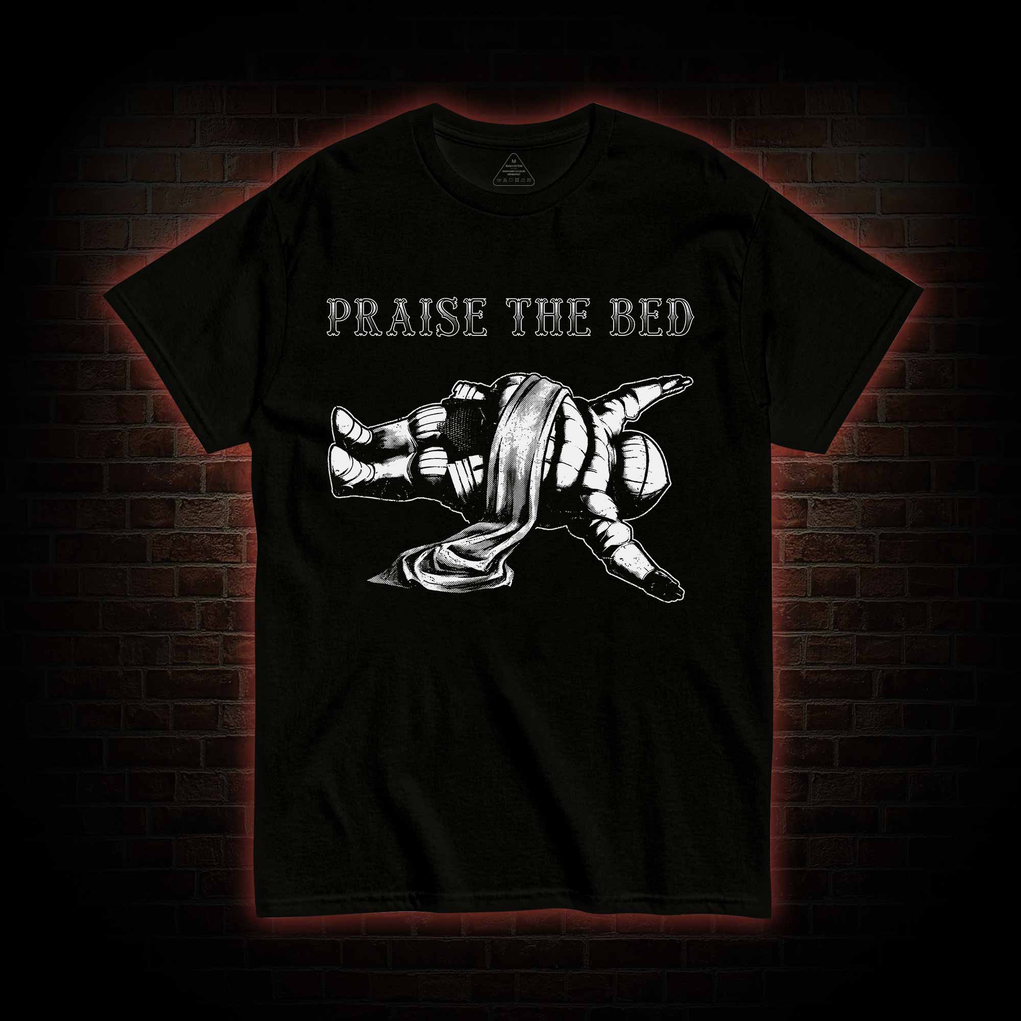 Praise the Bed T-shirt