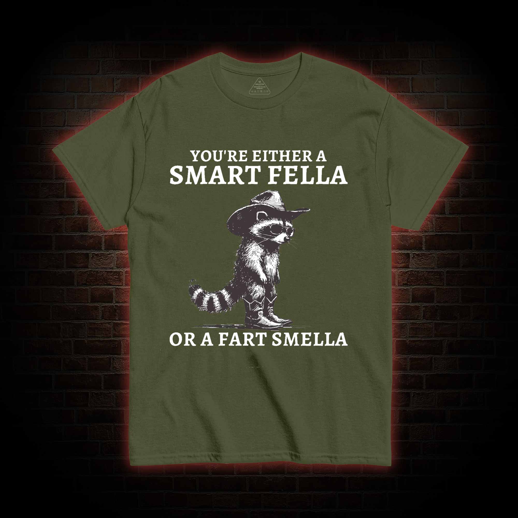 You're Either a Smart Fella or a  Fart Smella T-shirt