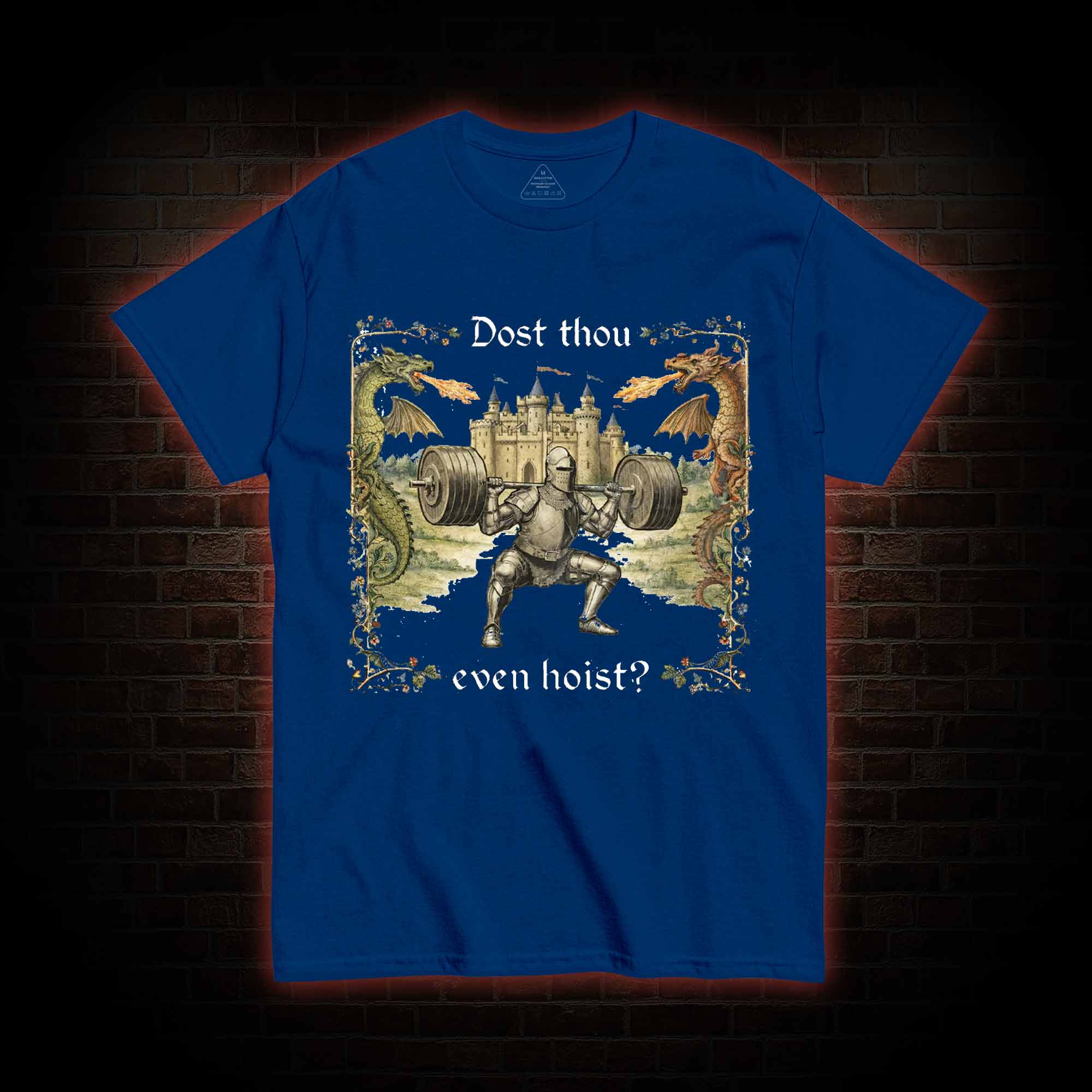 Dost Thou Even Hoist Medieval Gym T-shirt