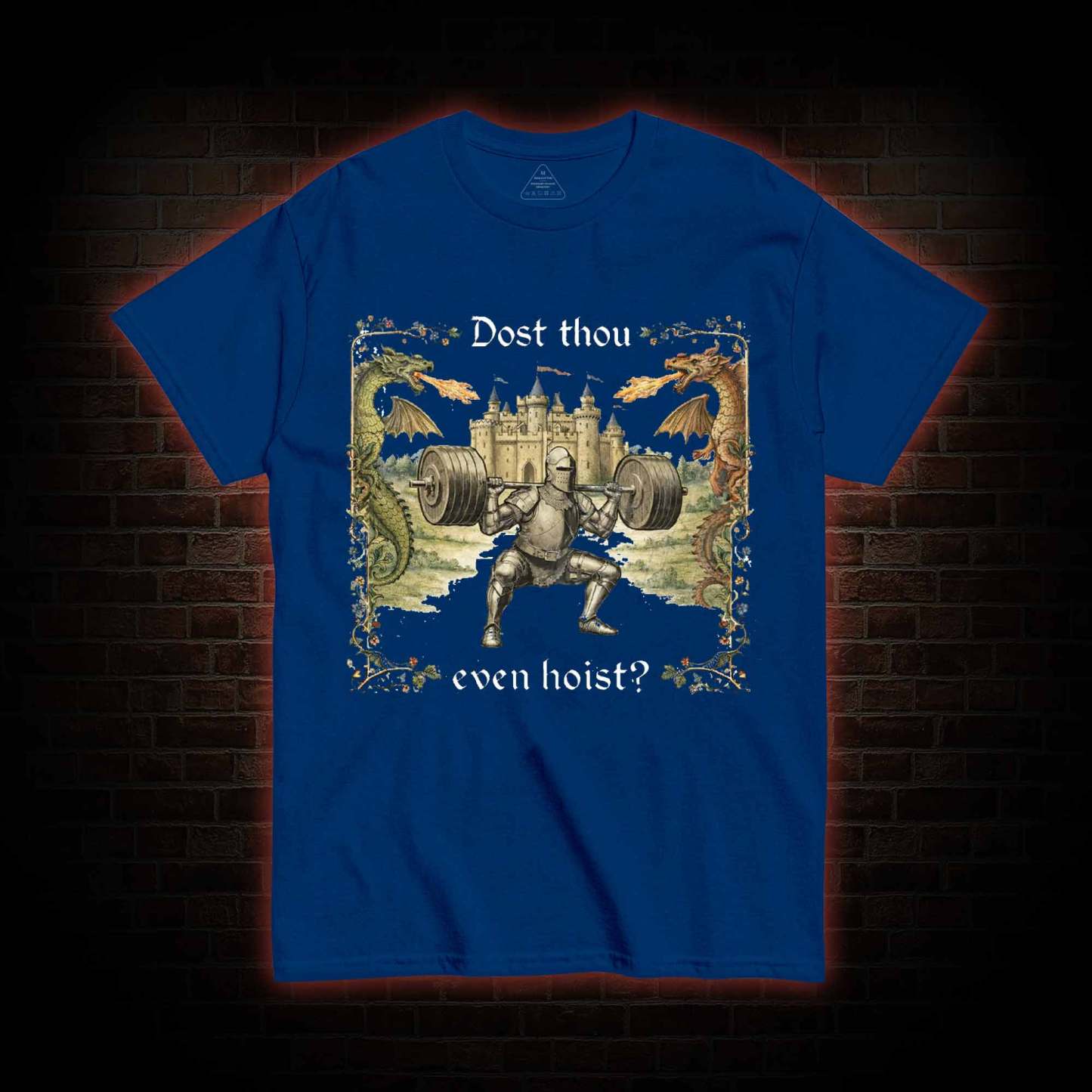 Dost Thou Even Hoist Medieval Gym T-shirt