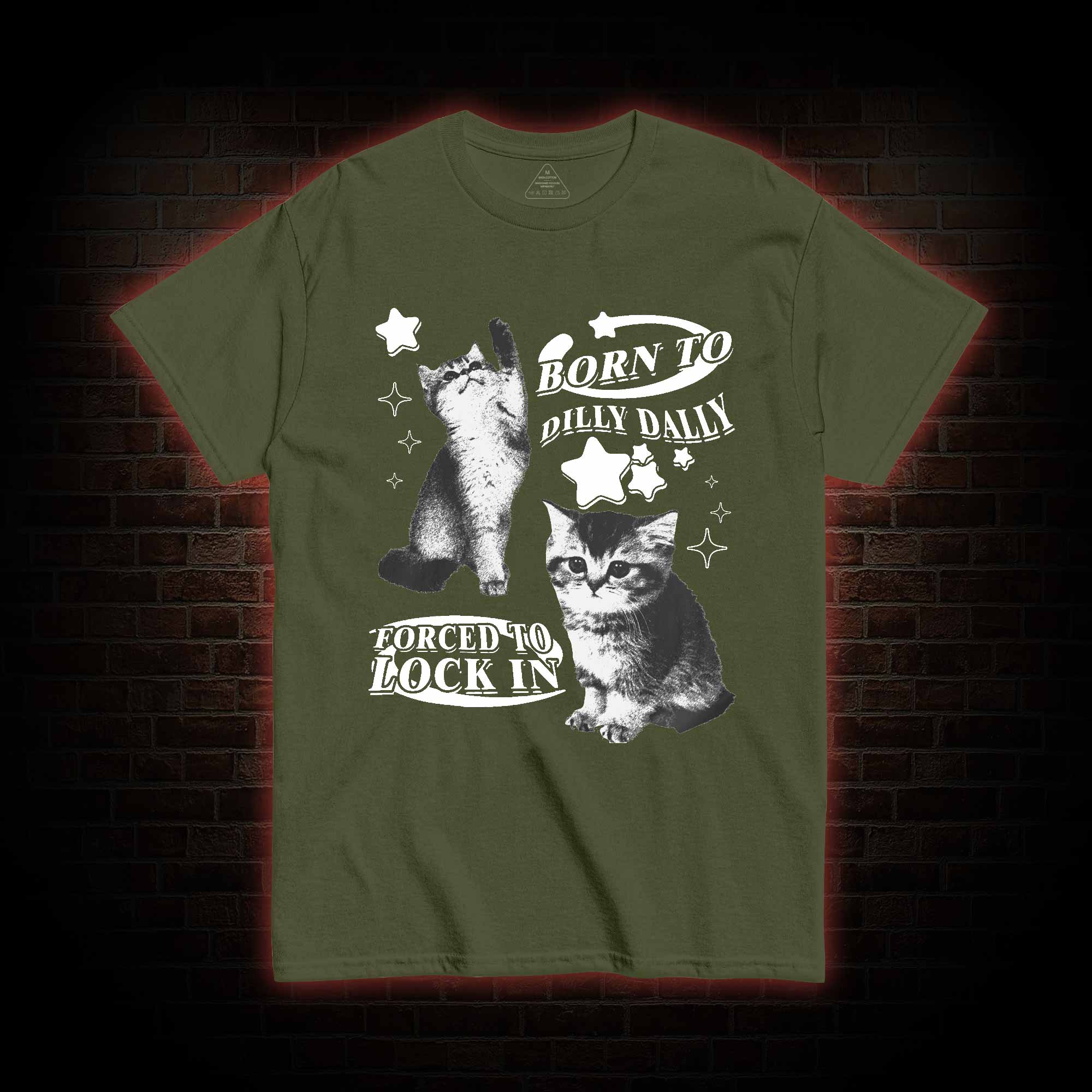 Born to Dilly Dally Forced to Lock on T-shirt