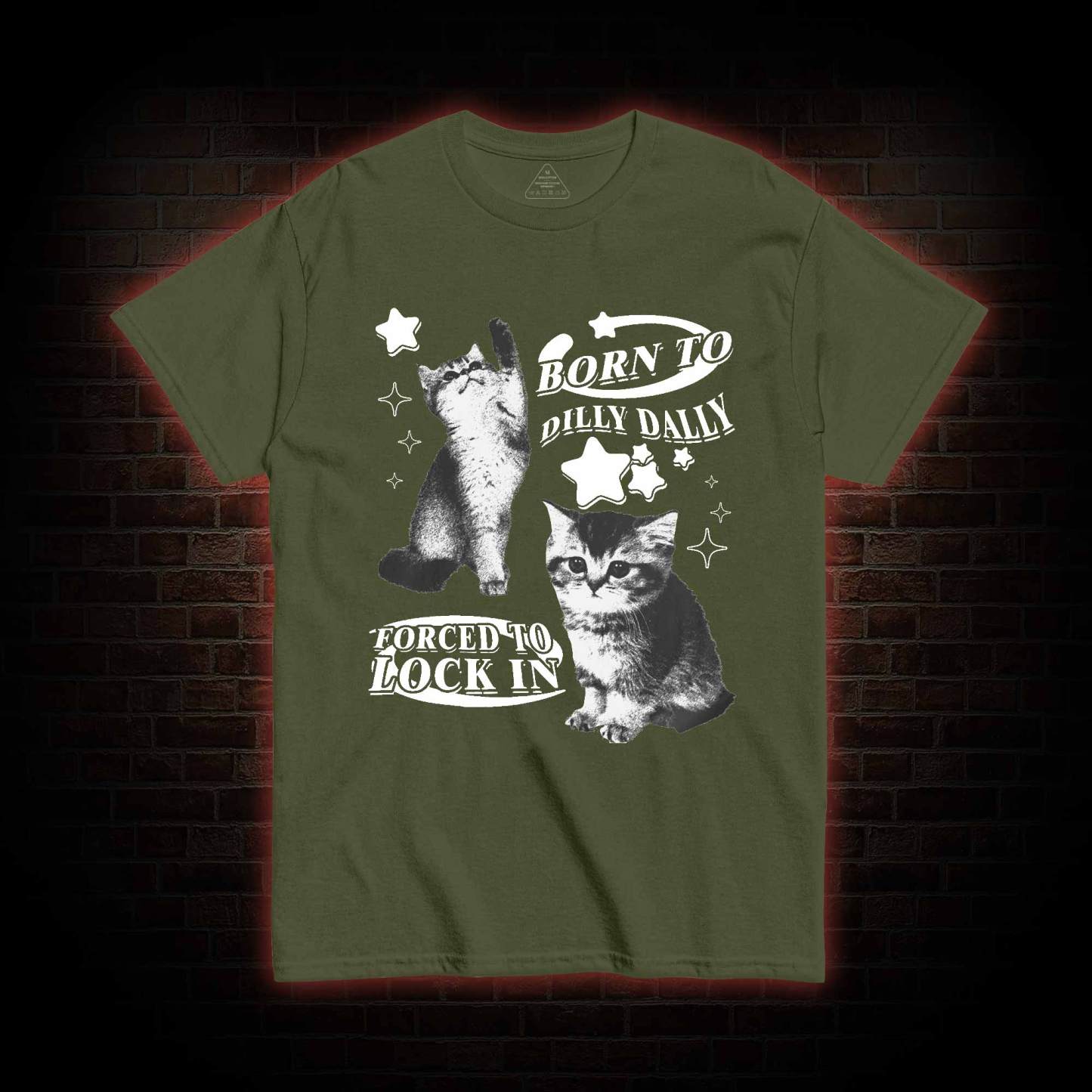 Born to Dilly Dally Forced to Lock on T-shirt