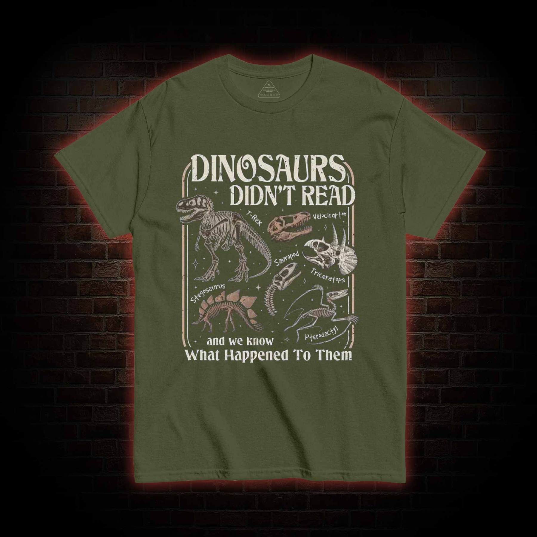 Dinosaurs Didn't Read T-shirt