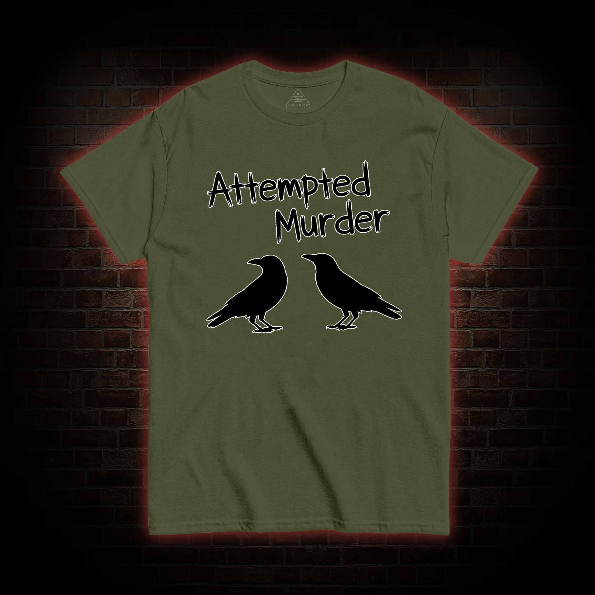 Attempted Murder T-shirt