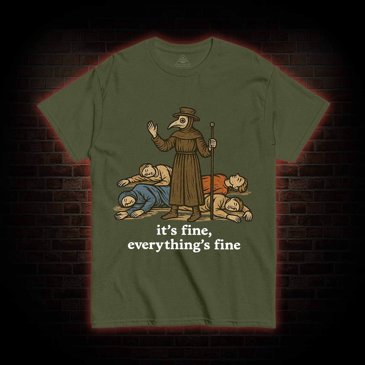 It's Fine Everything's Fine T-shirt