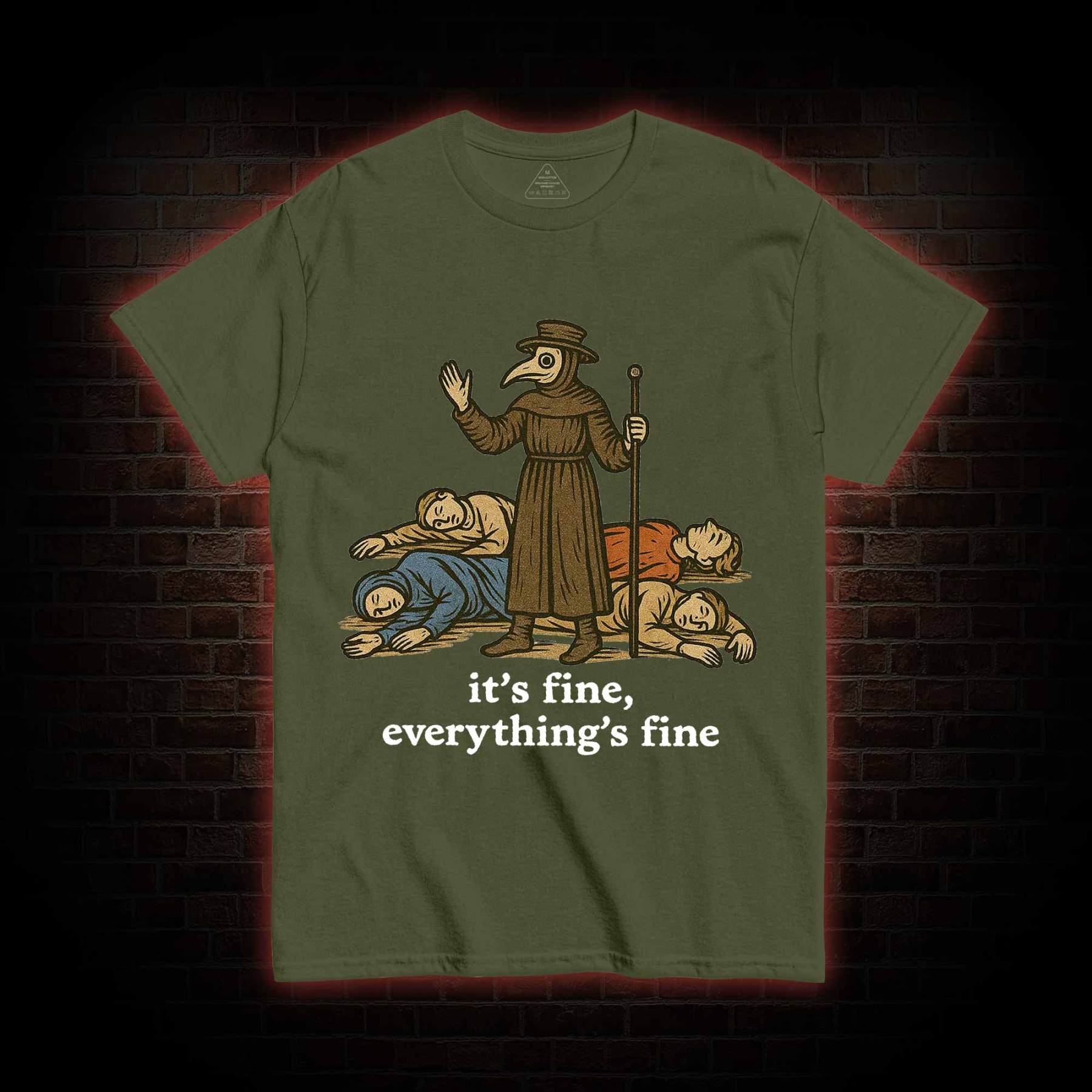 It's Fine Everything's Fine T-shirt