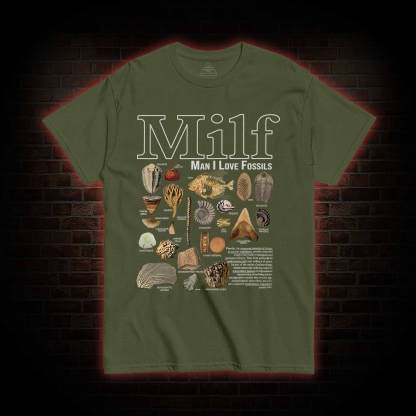 Man I Love Fossils T-shirt