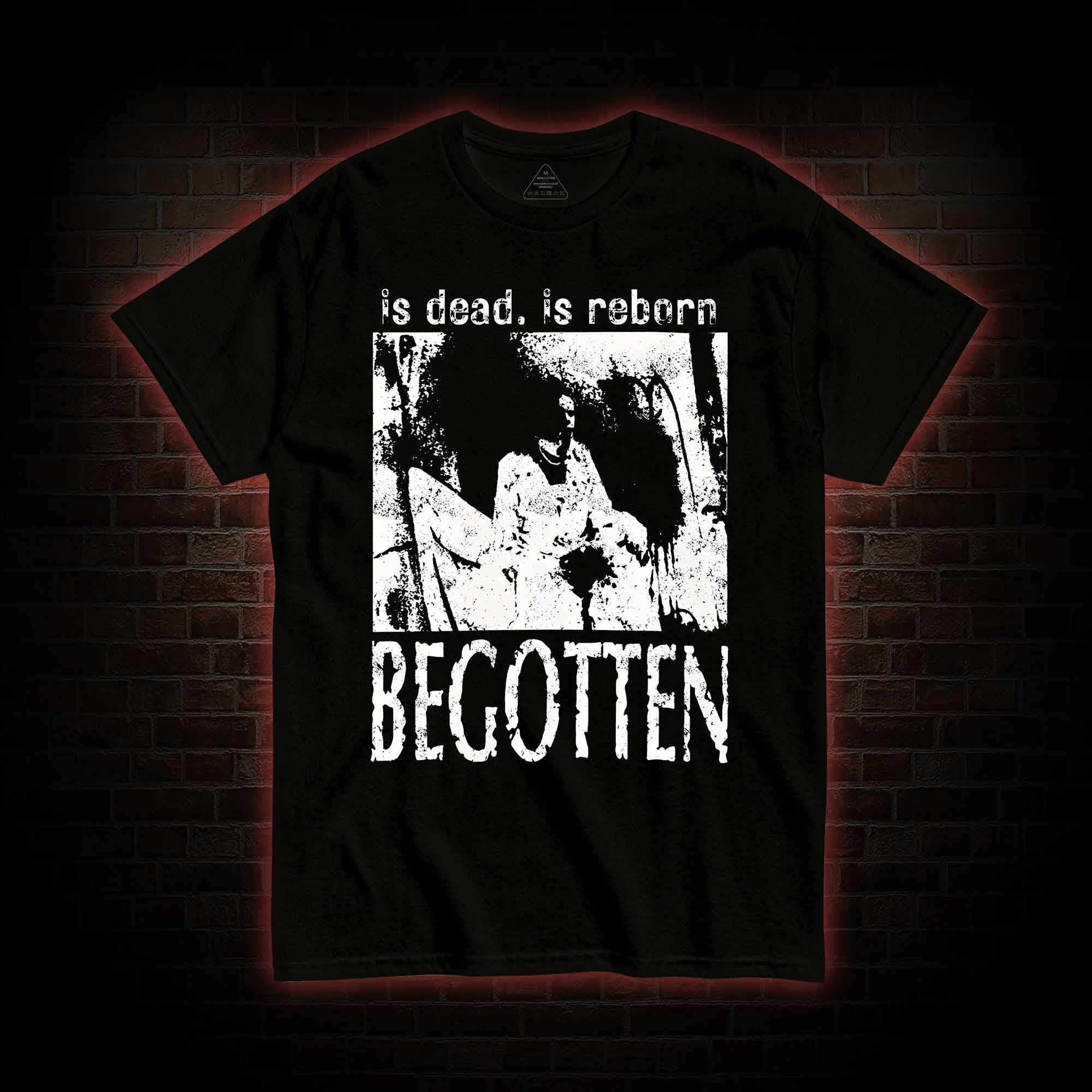 Begotten Is Dead Reborn T-shirt