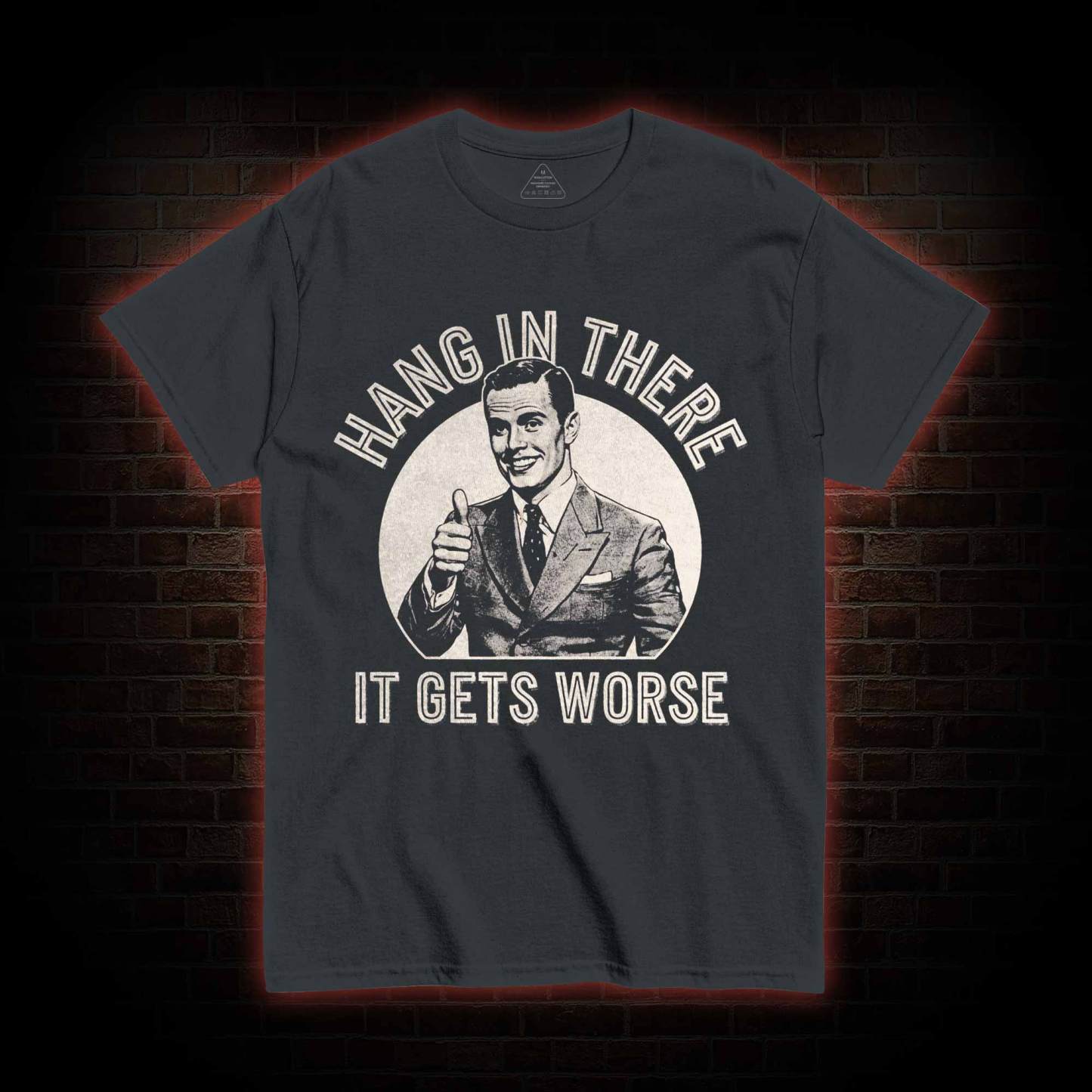 Hang in There T-shirt