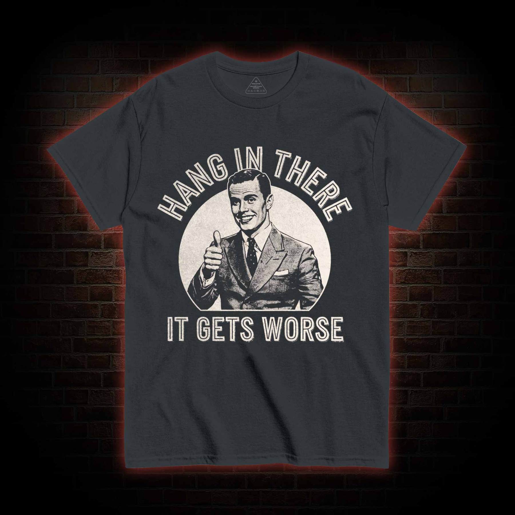 Hang in There T-shirt