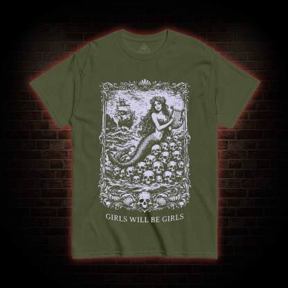 Girls will be Girls T-shirt
