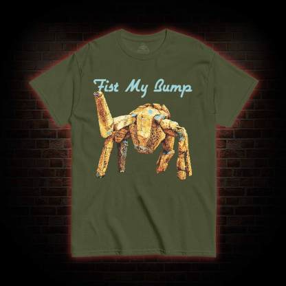 Fist My Bump T-shirt