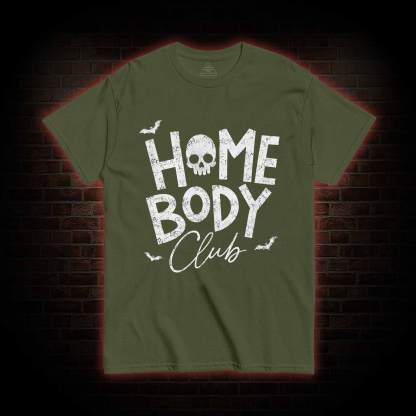 Goth Home Body Club T-shirt