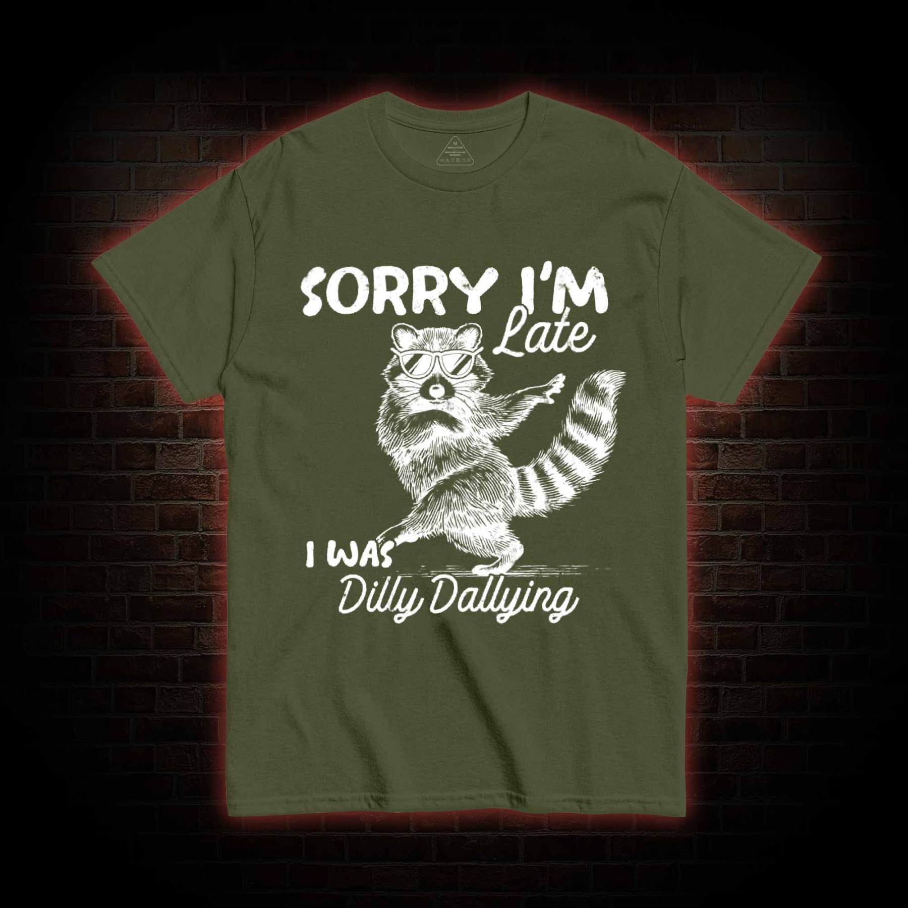 Sorry I'm Late T-shirt