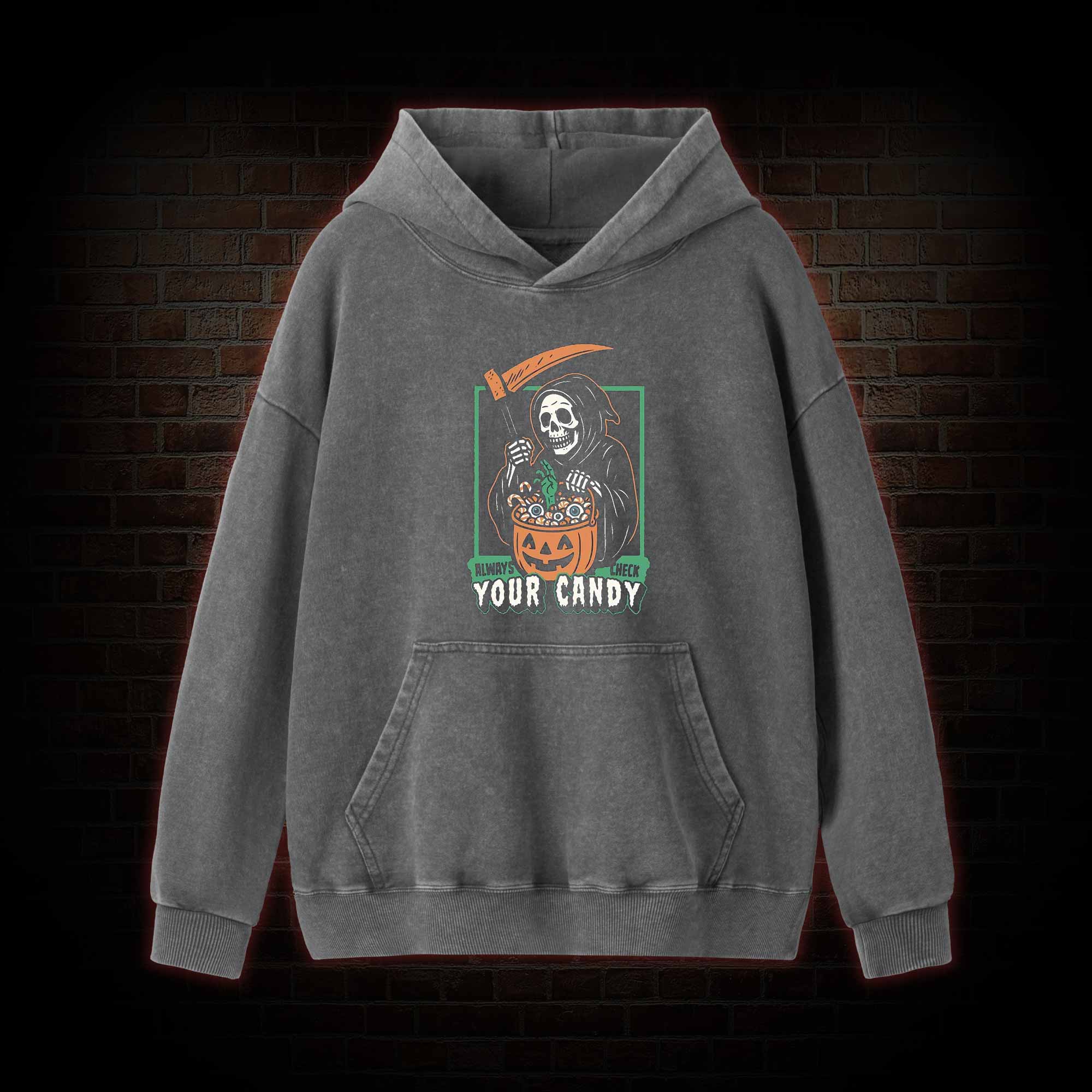 Always Check Your Candy Washed Hoodie