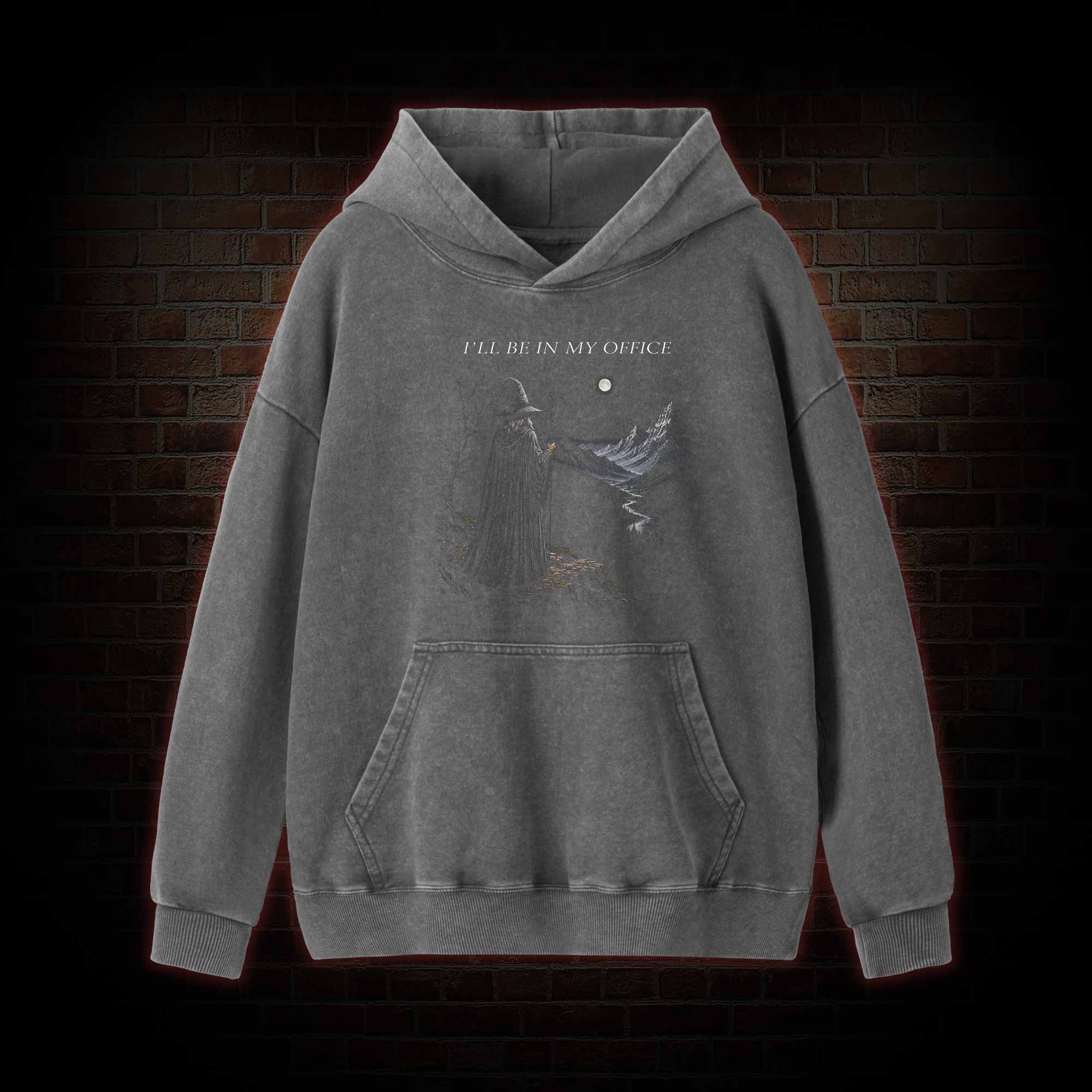 I'll Be in My Office Washed Hoodie