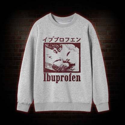 Ibuprofen Cat Meme Sweatshirt