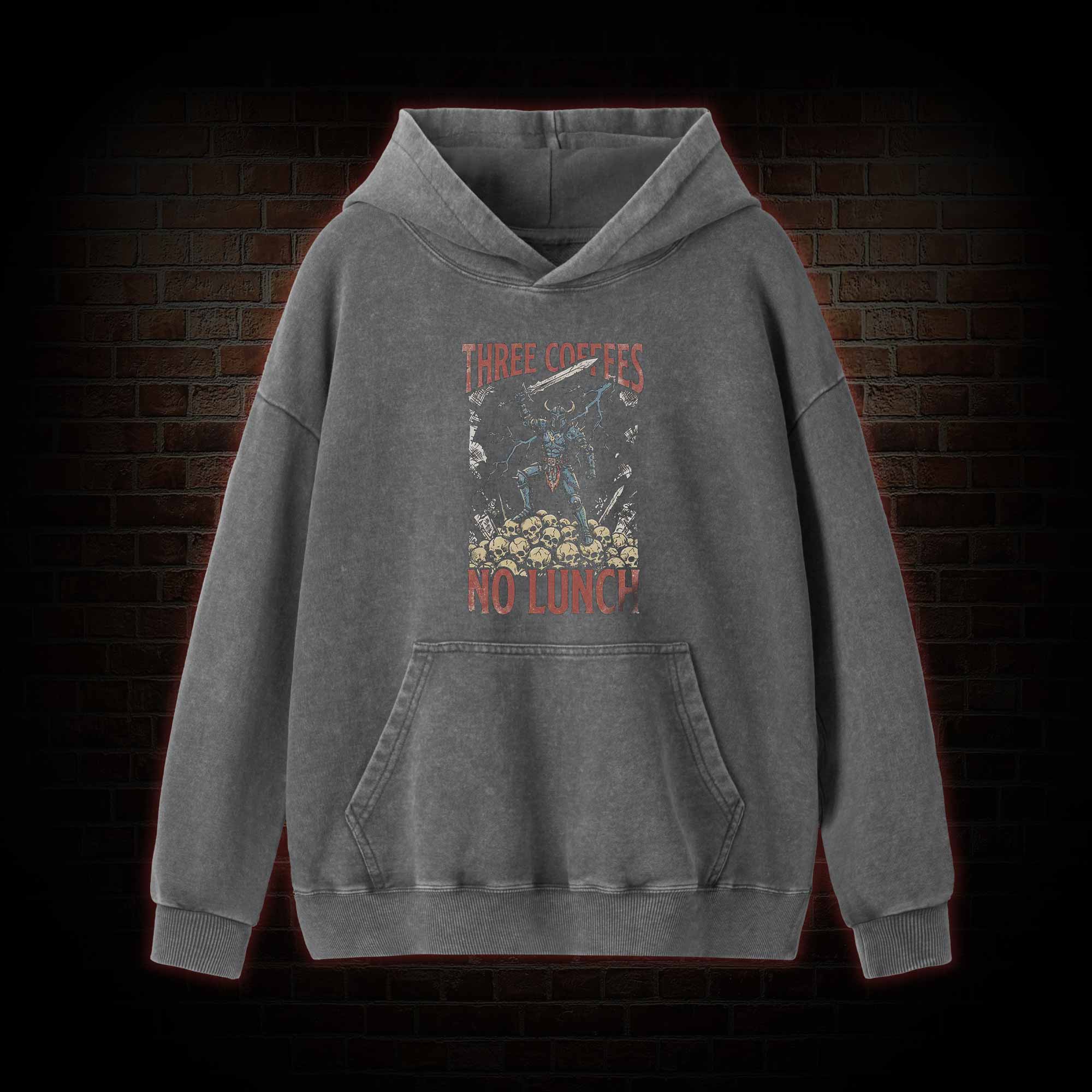 Three Coffees No Lunch Washed Hoodie