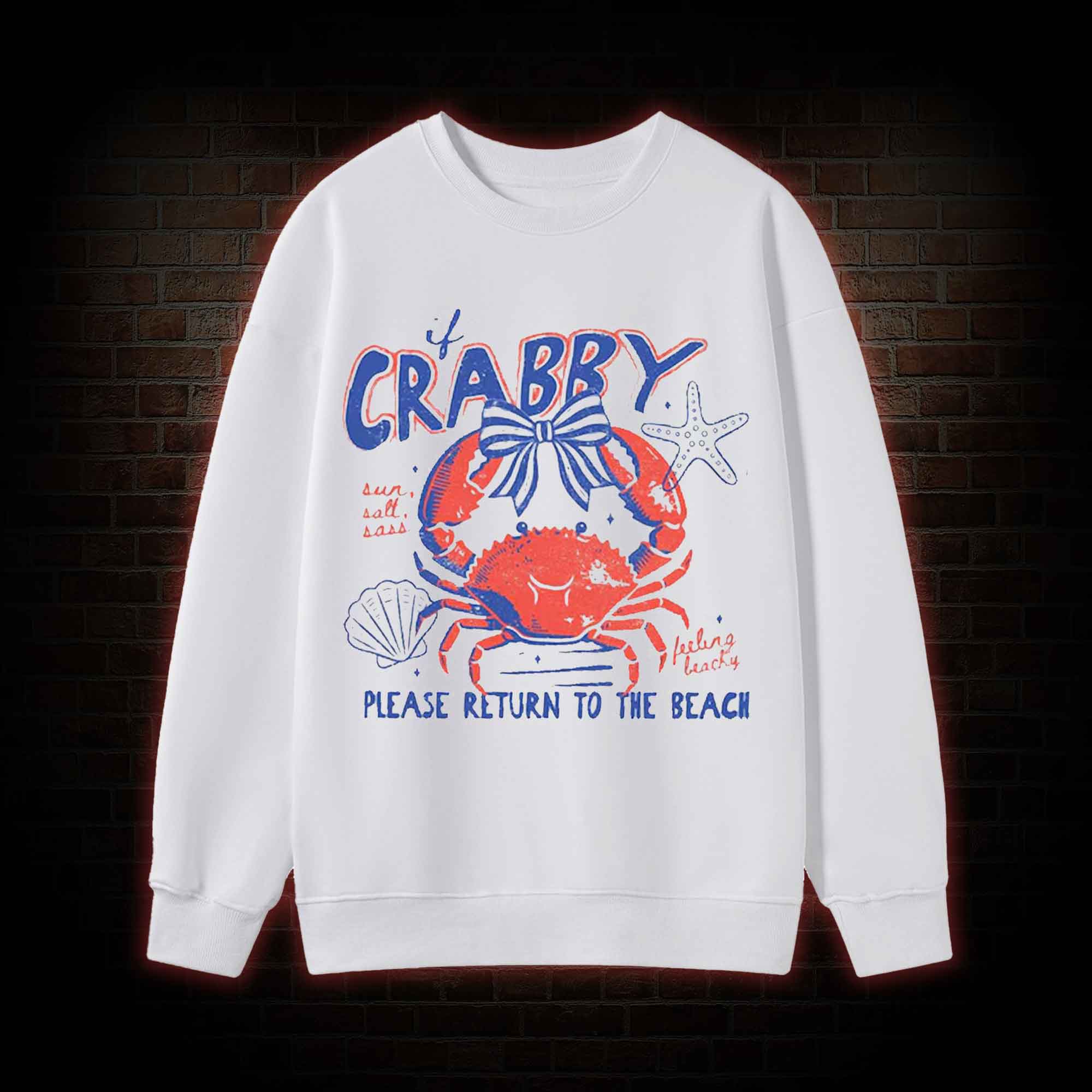 If Crabby Return to Beach Sweatshirt