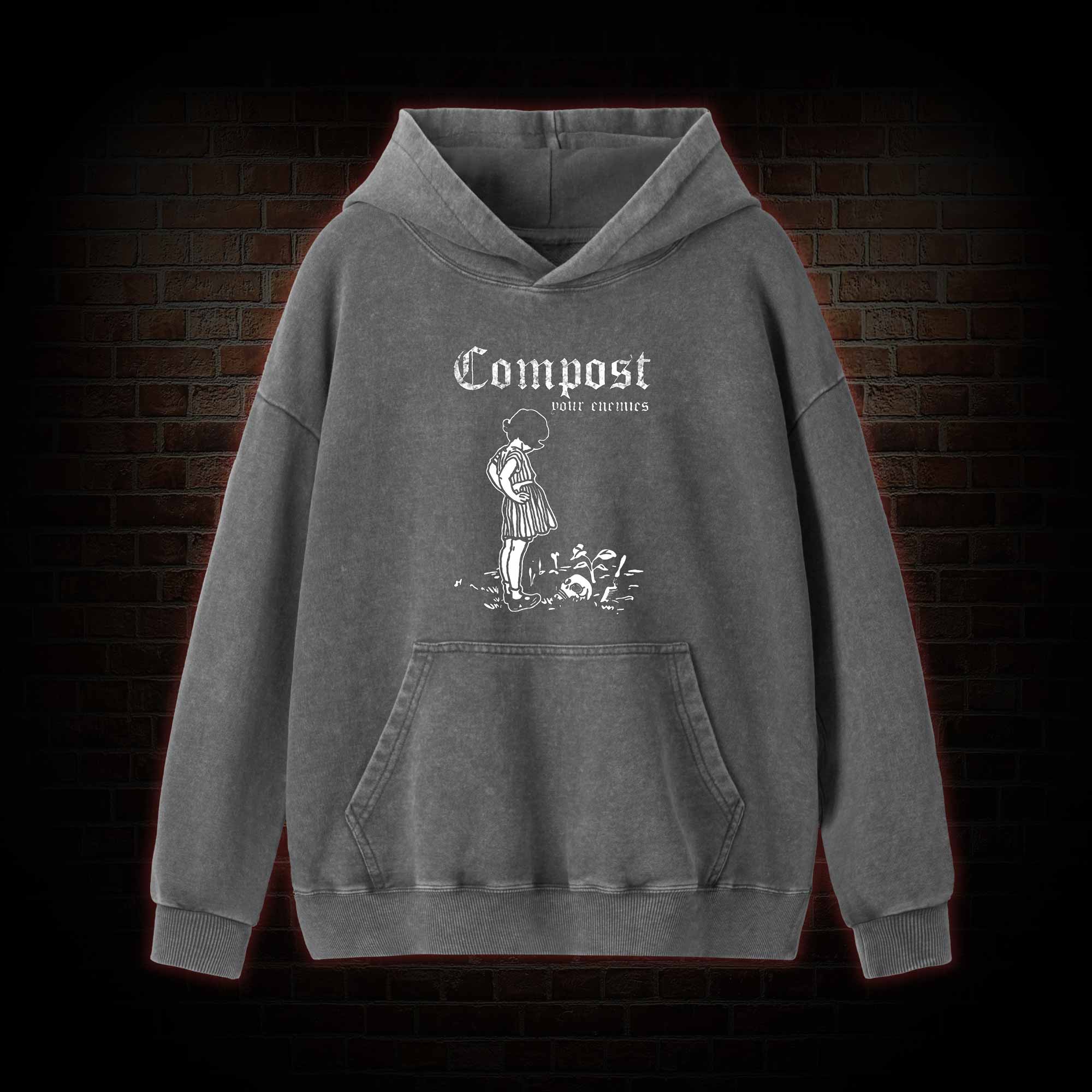 Compost Your Enemies Washed Hoodie