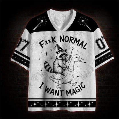 Fxxk Normal I Want Magic Mesh Jersey