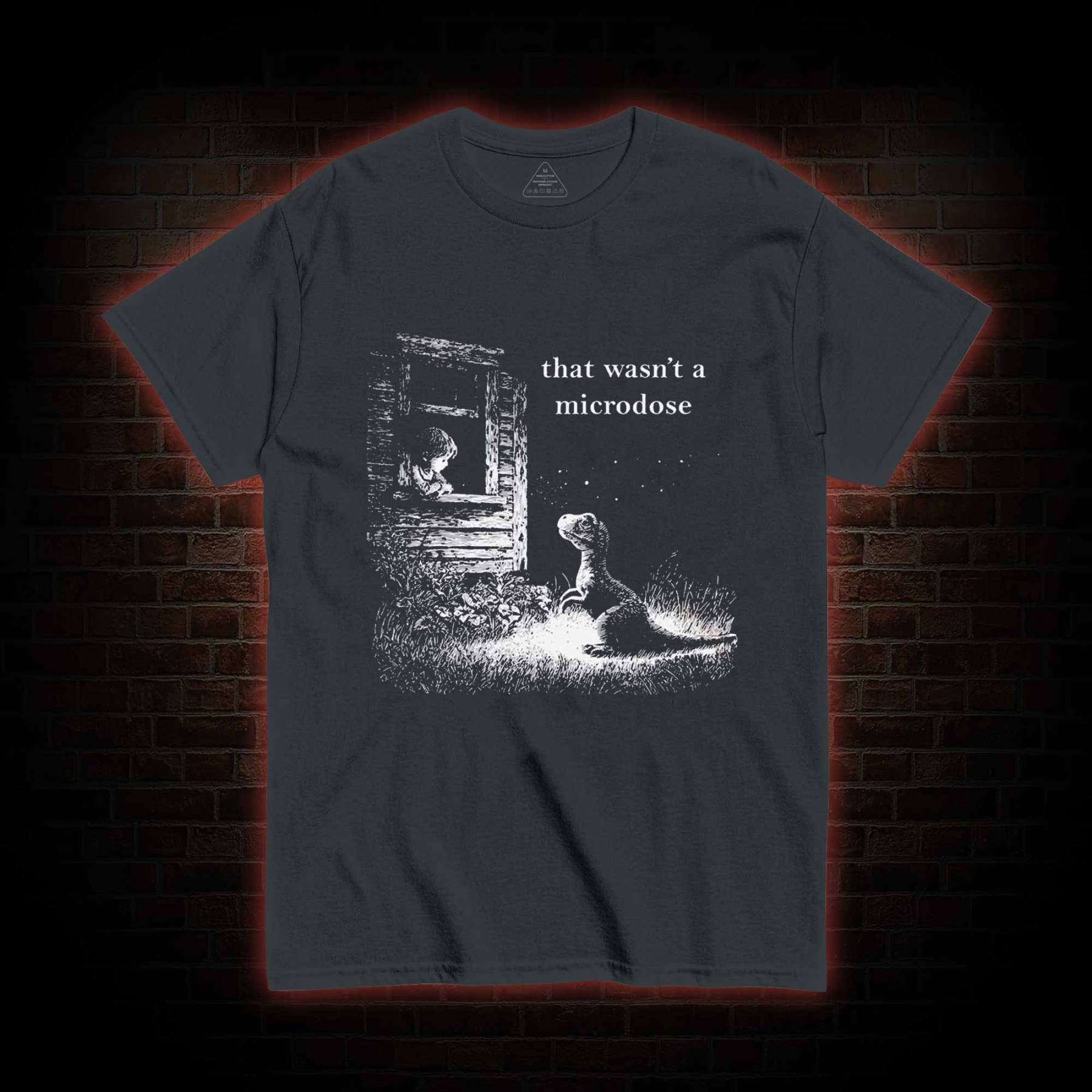 That Wasn't a Microdose Dinosaur T-shirt