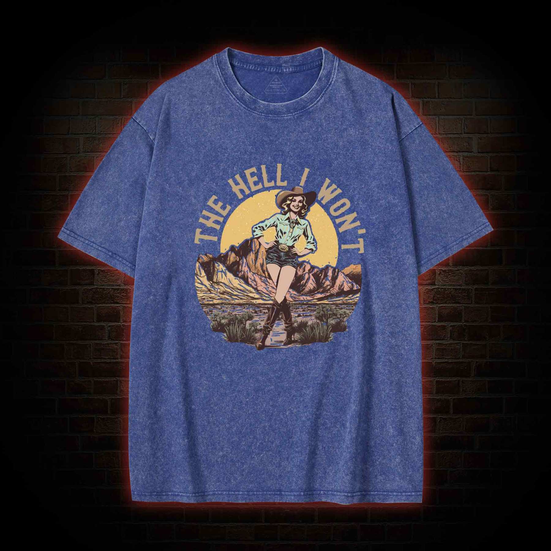 The Hell I Won't Washed T-shirt