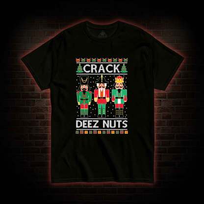 Crack Deez Nuts T-shirt