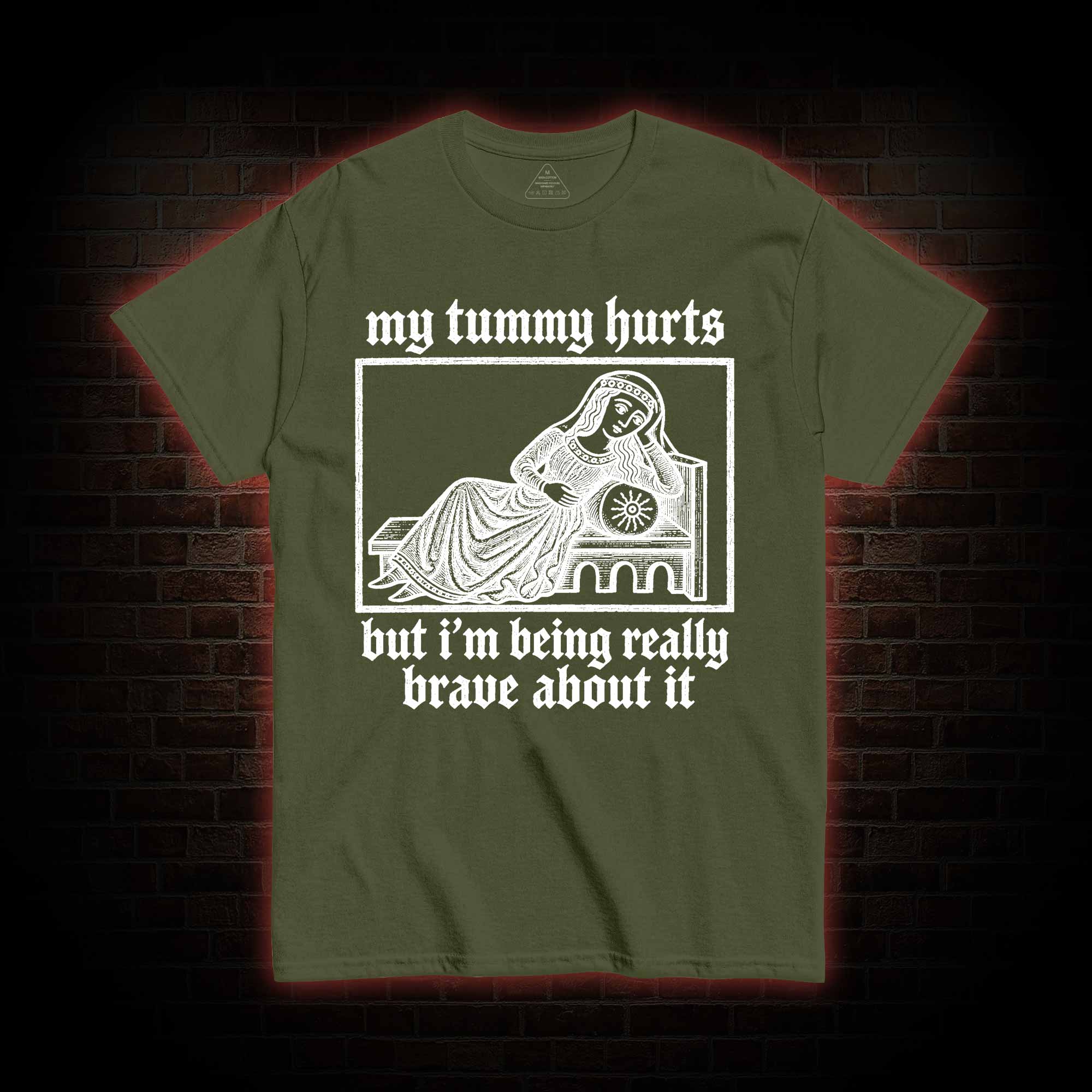 My Tummy Hurts T-shirt