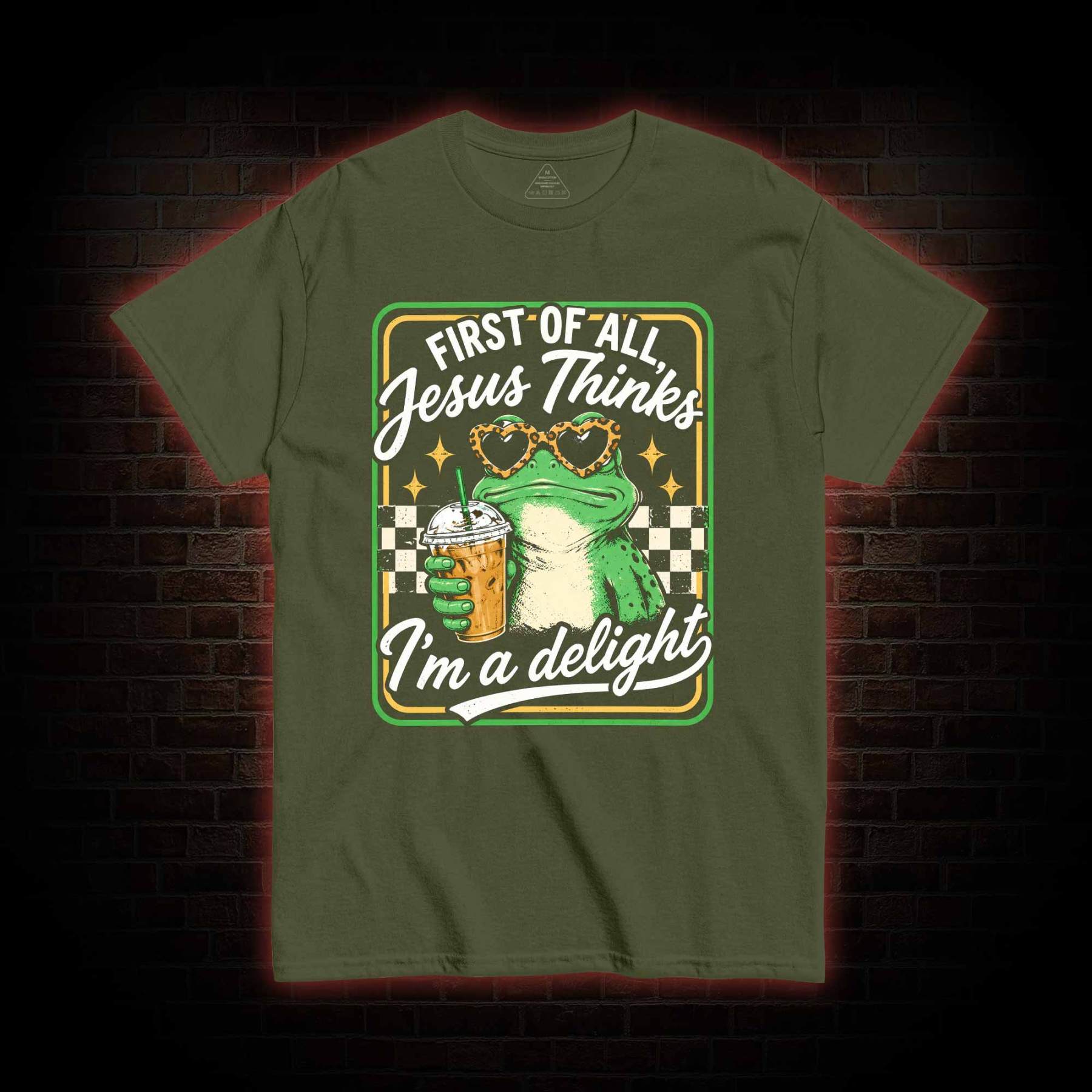 Jesus Thinks I'm a Delight T-shirt