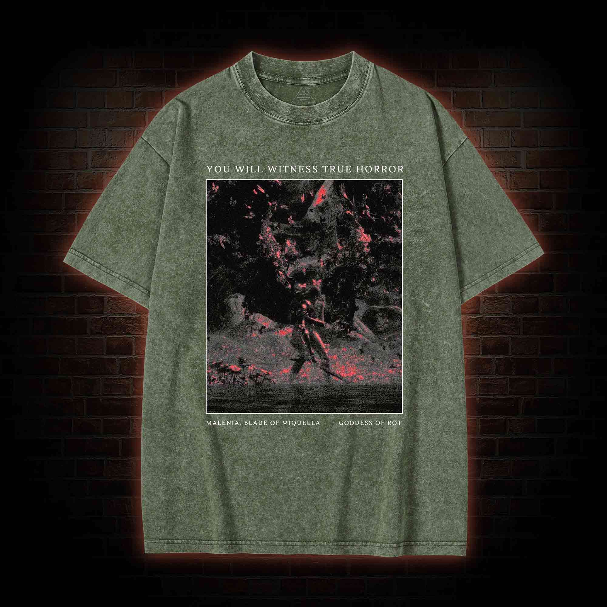 You Will Witness True Horror Washed T-shirt