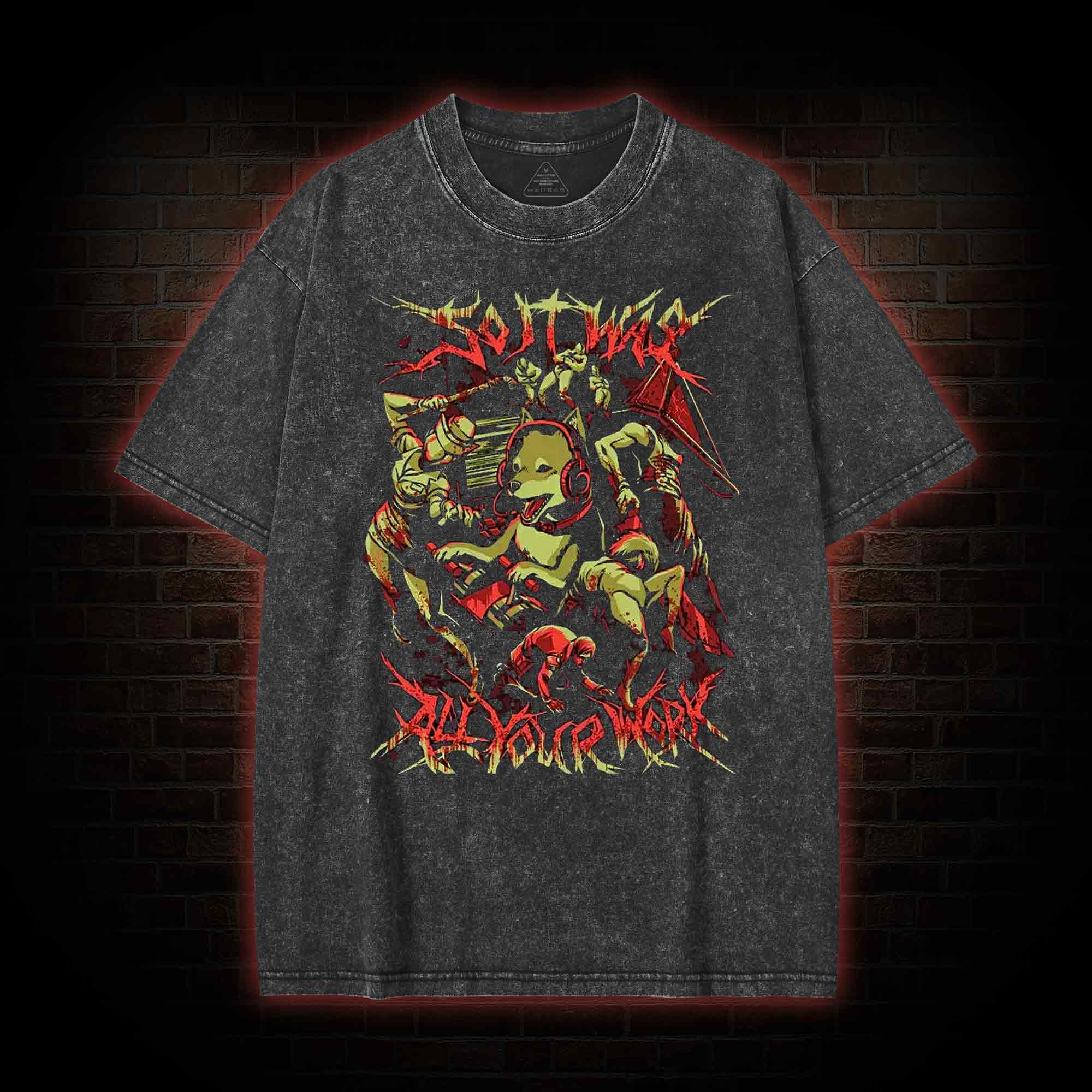 So It Was All Your Work Washed T-shirt