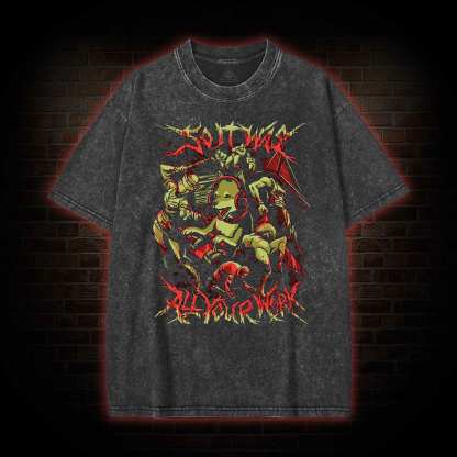 So It Was All Your Work Washed T-shirt