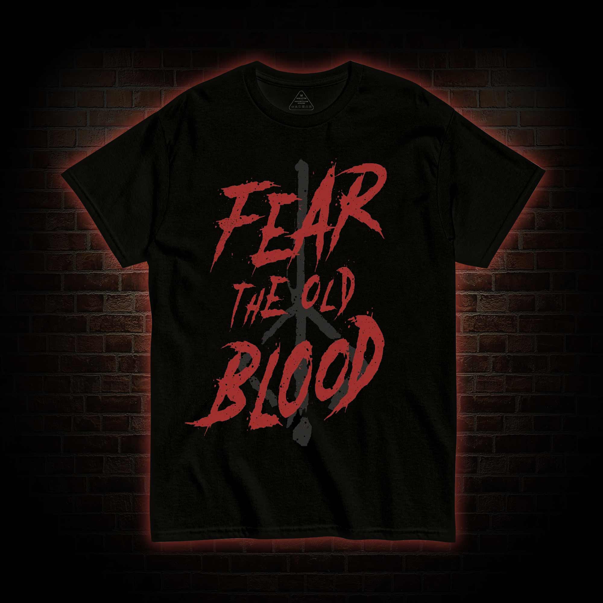 Fear The Old Blood T-Shirt 