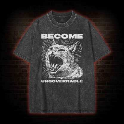 Become Ungovernable Washed T-shirt