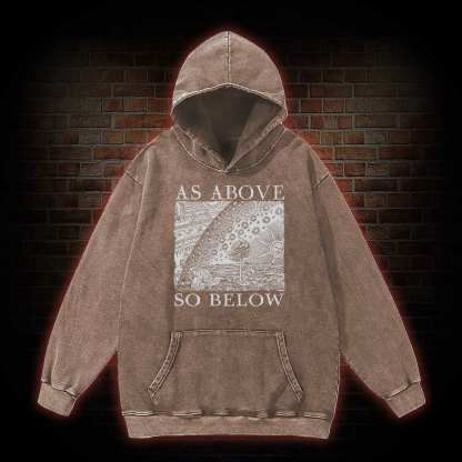 As Above So Below Washed Hoodie