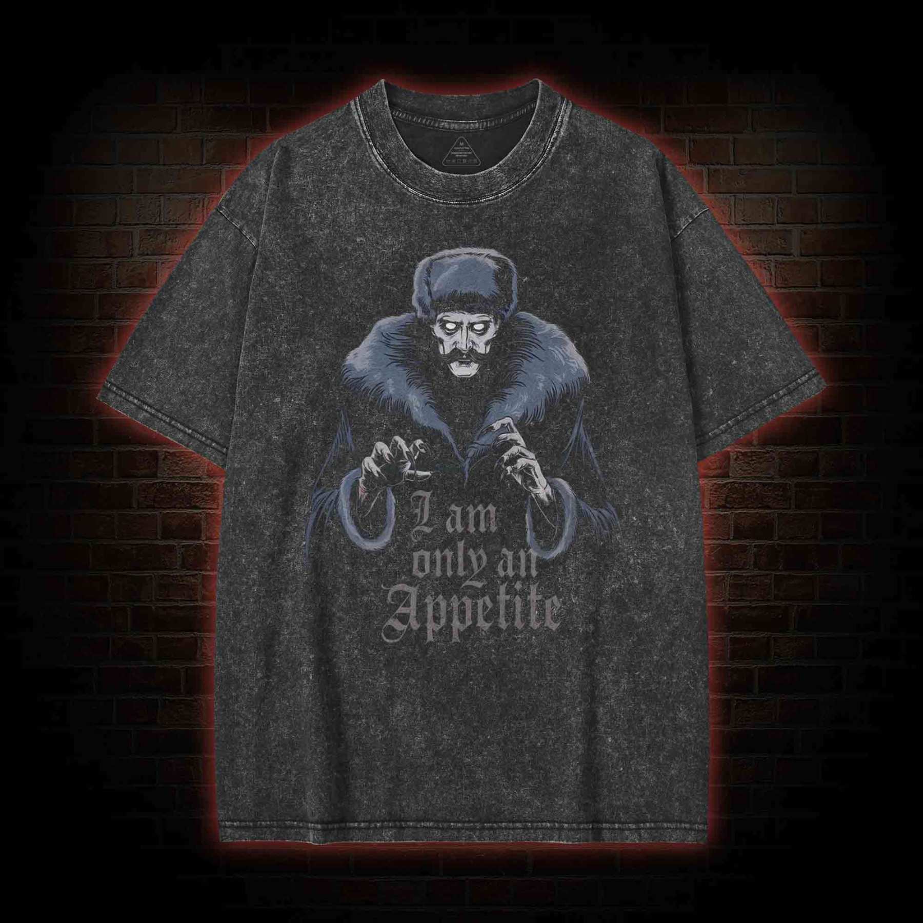 I Am Only an Appetite Washed T-shirt with Dark Style