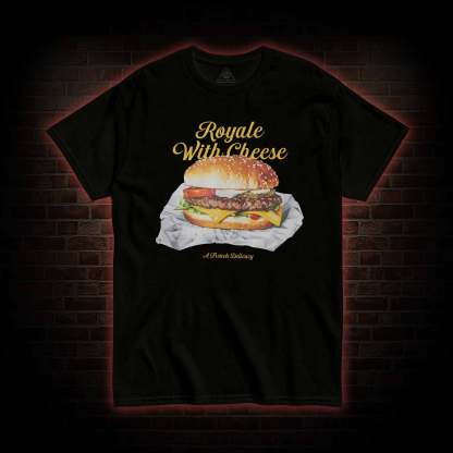 Royale With Cheese T-shirt 