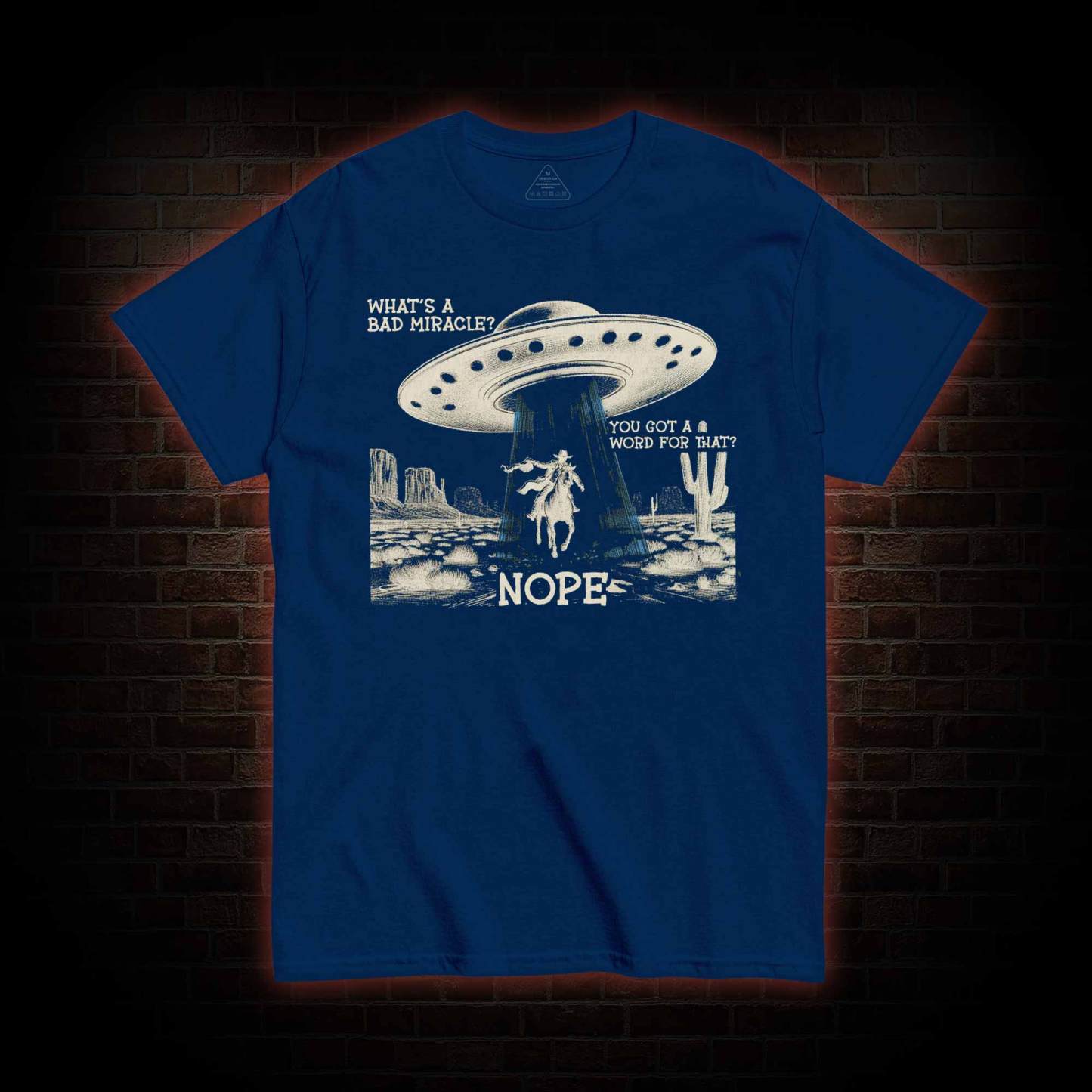 What’s a Bad Miracle? T-shirt 