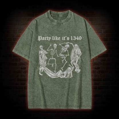 Party Like It's 1349 Washed T-shirt