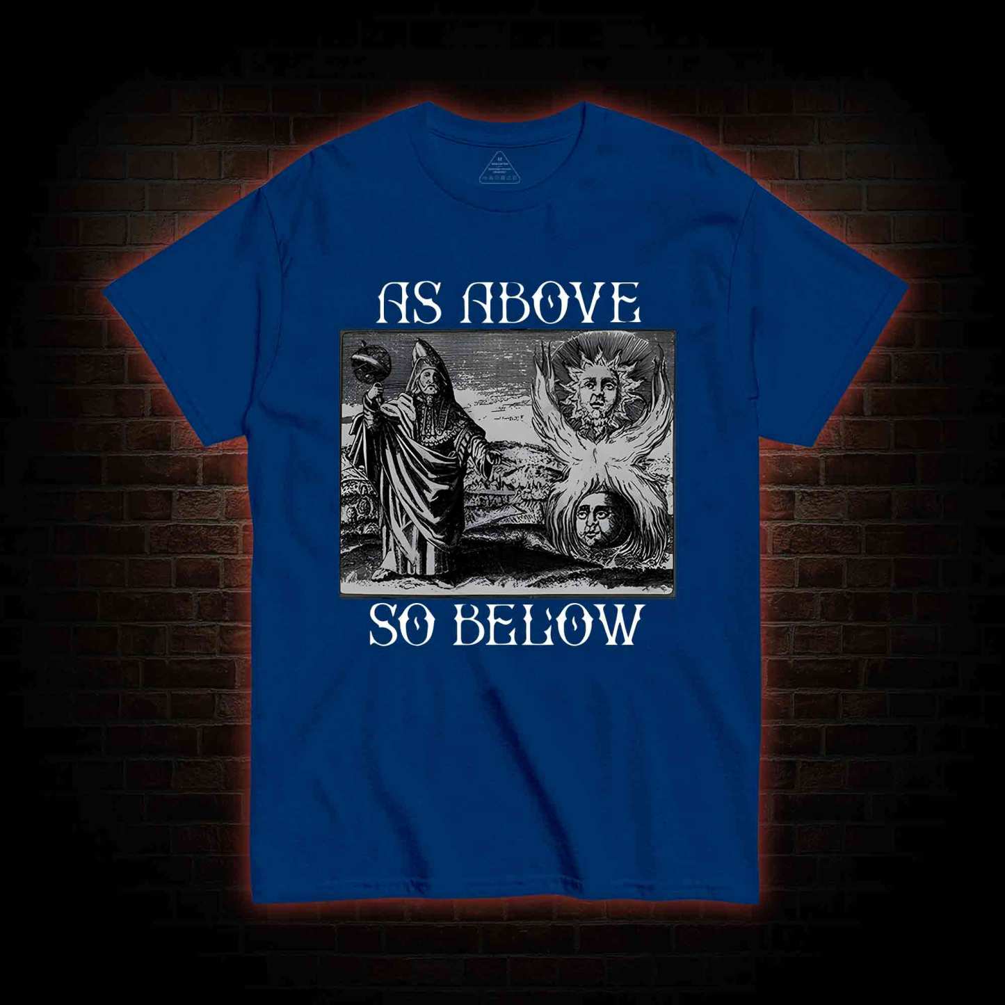As Above So Below T-shirt